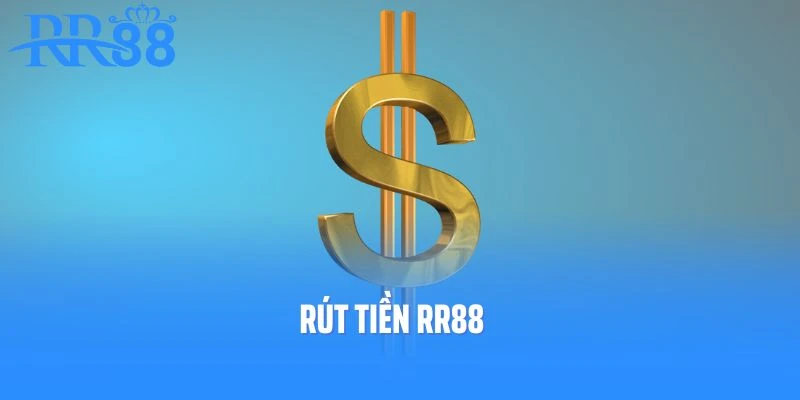 Rút Tiền RR88 - Hướng Dẫn Thao Tác Thanh Toán Nhanh Gọn